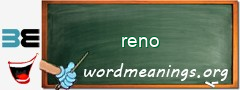 WordMeaning blackboard for reno